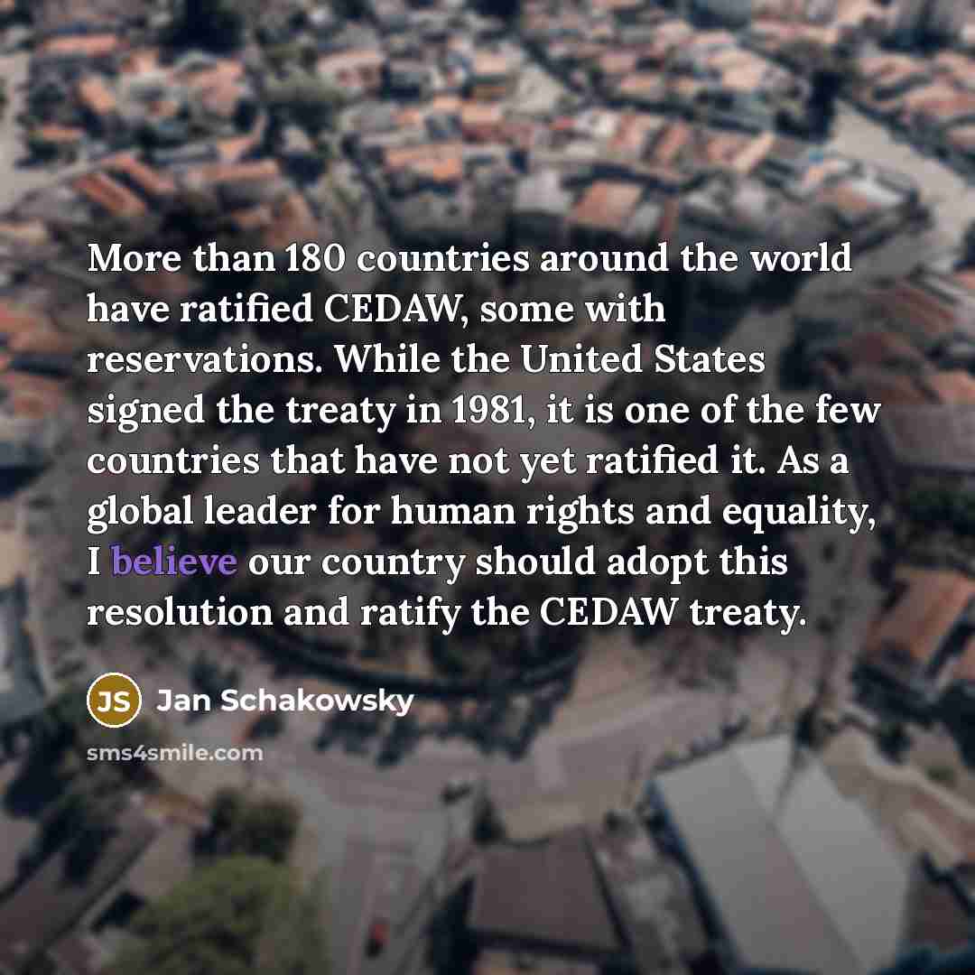 “More than 180 countries around the world have ratified CEDAW,…” quote by Jan Schakowsky