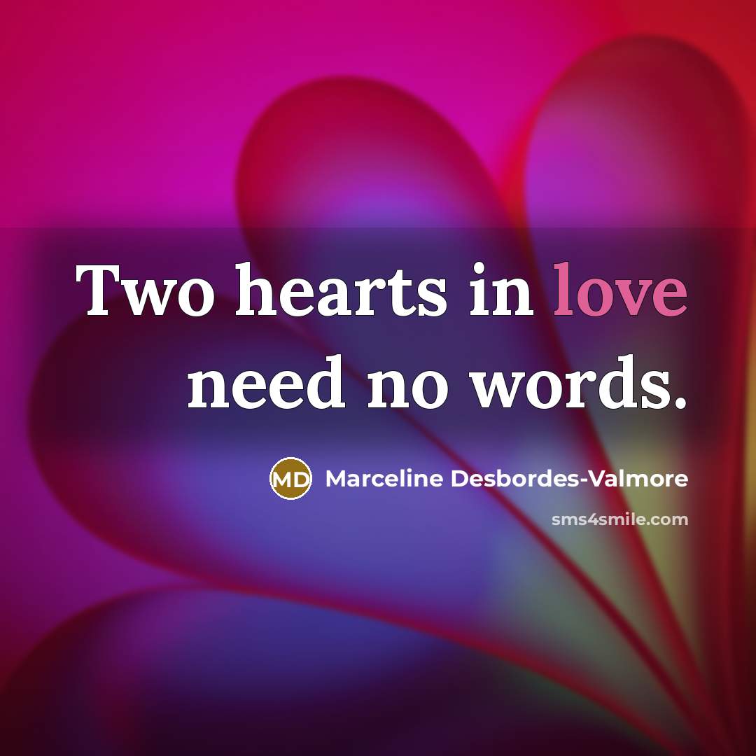 “Two hearts in love need no words.…” quote by Marceline Desbordes-Valmore