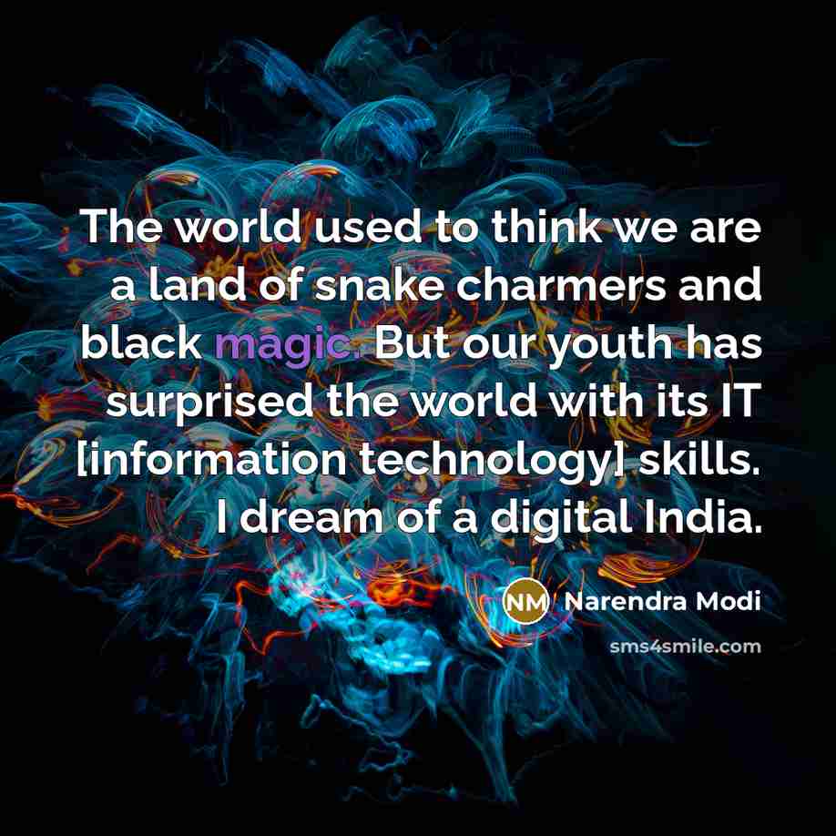 “The world used to think we are a land of…” quote by Narendra Modi