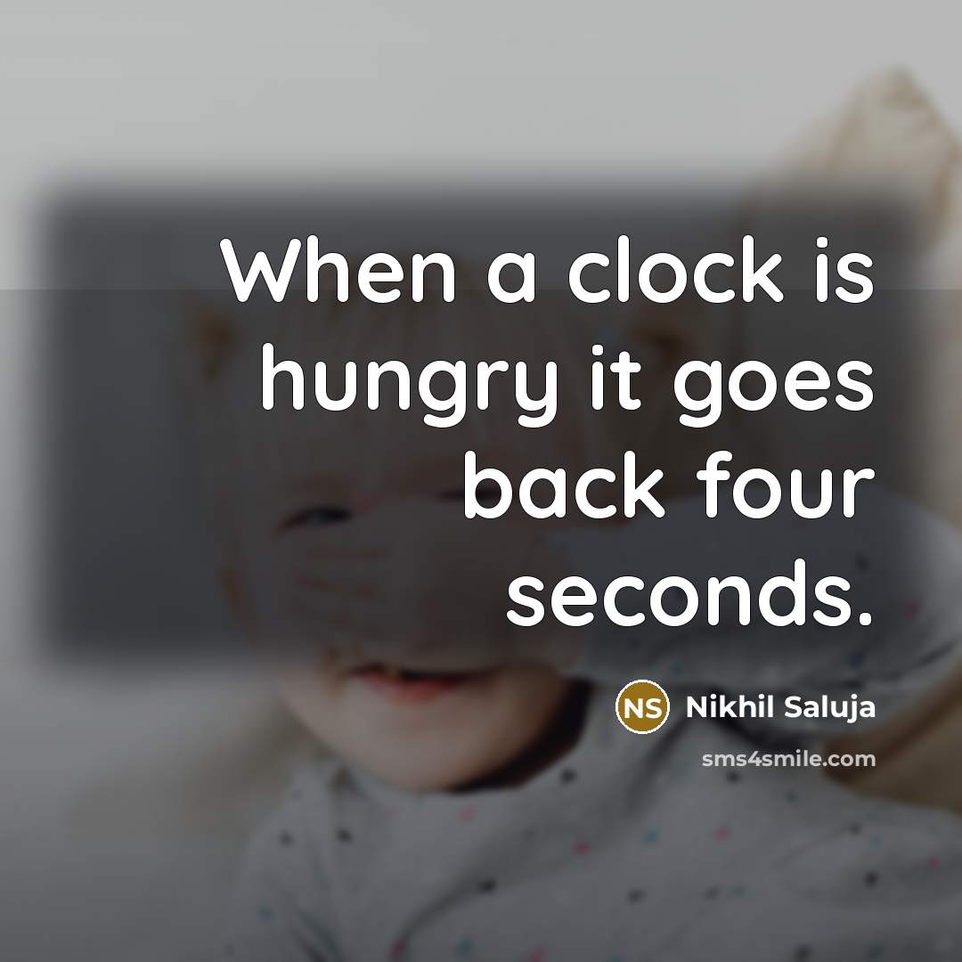 “When a clock is hungry it goes back four seconds.” quote by Nikhil Saluja