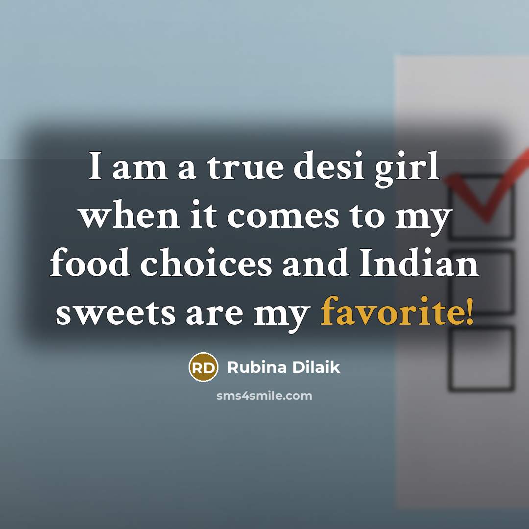“I am a true desi girl when it comes to…” quote by Rubina Dilaik