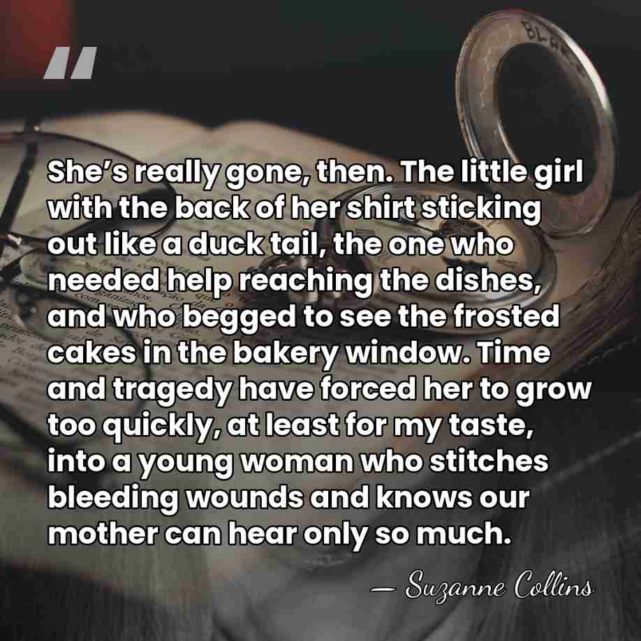 She’s really gone, then. The little girl with the back of her&hellip; - Suzanne Collins