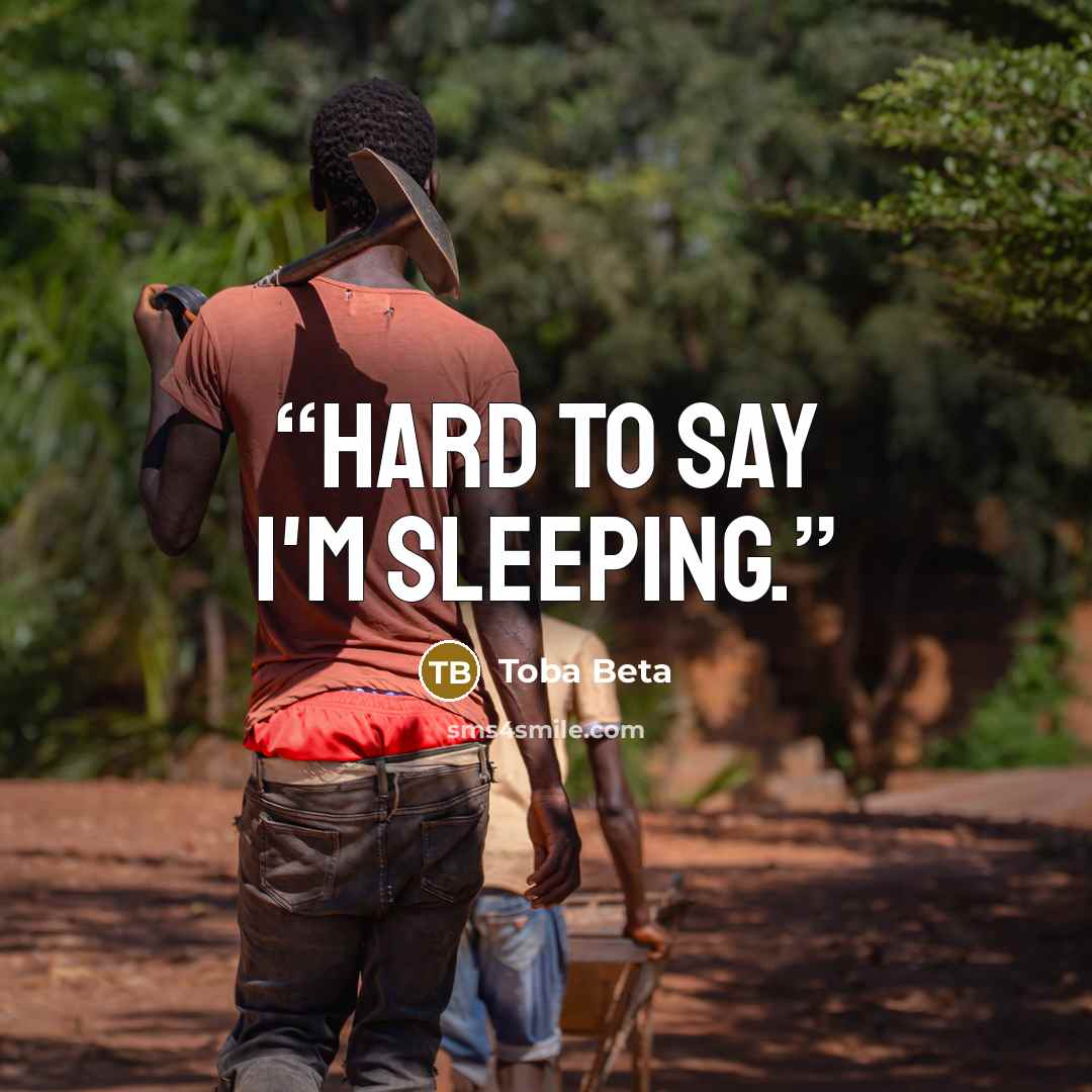 “Hard to say I'm sleeping.” quote by Toba Beta