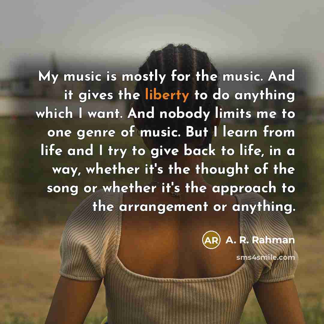 “My music is mostly for the music. And it gives…” quote by A. R. Rahman