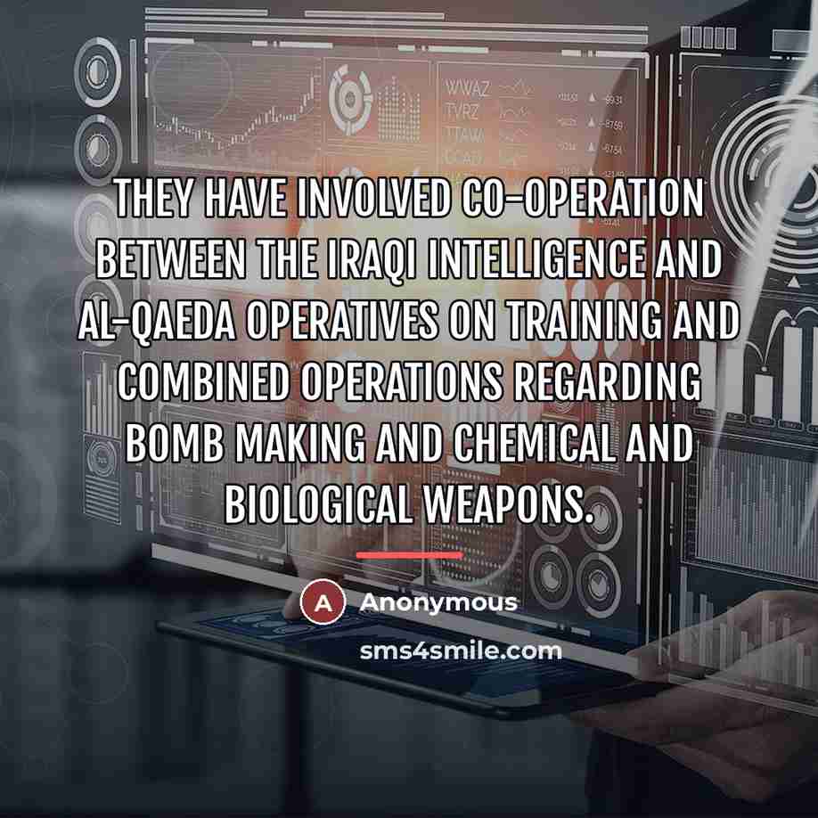 “They have involved co-operation between the Iraqi intelligence and al-Qaeda…” quote by Anonymous