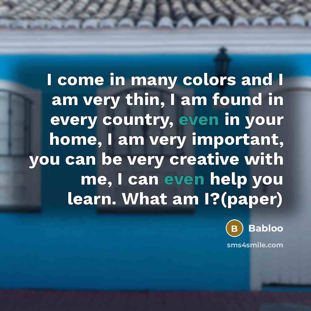 “I come in many colors and I am very thin,…” quote by Babloo