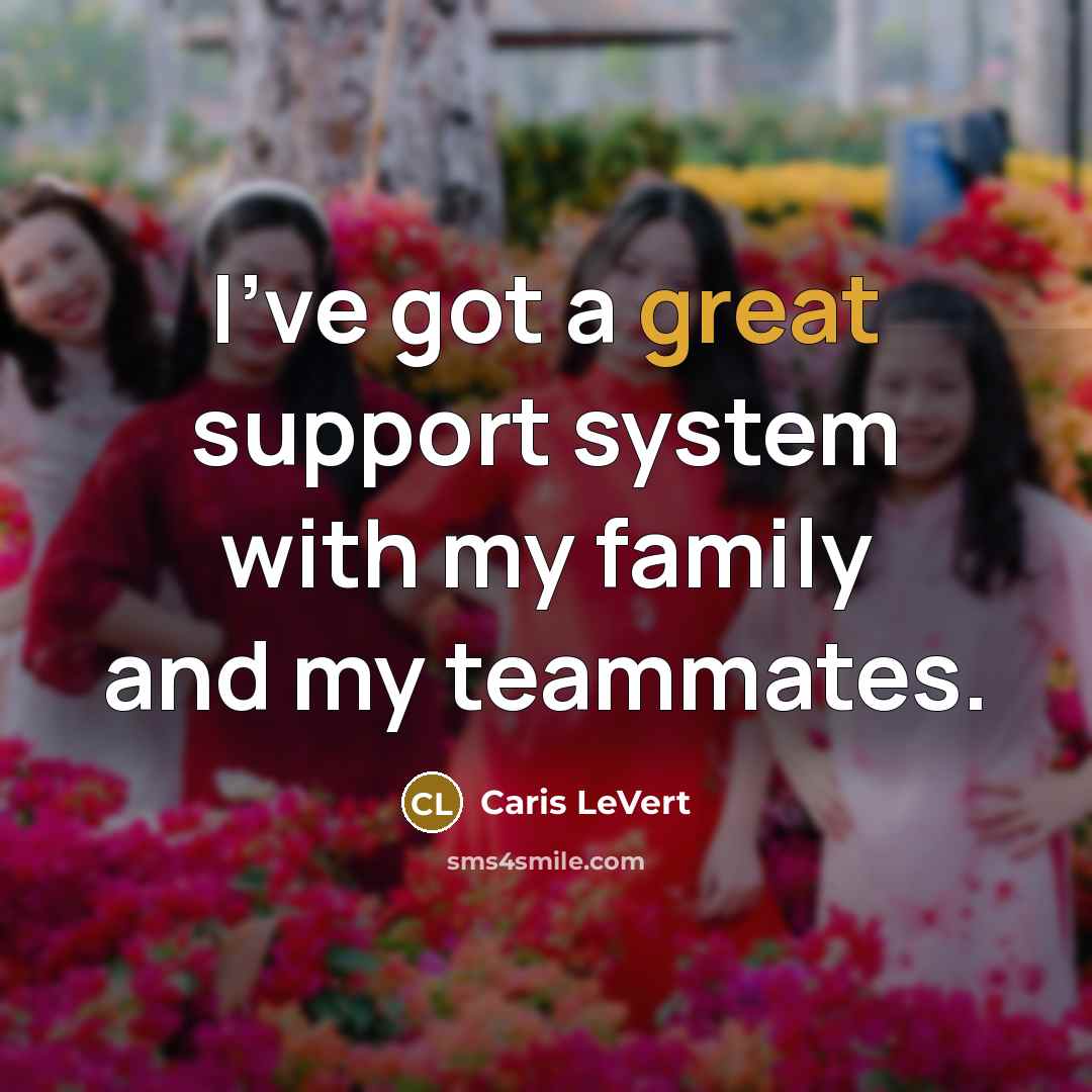 “I've got a great support system with my family and…” quote by Caris LeVert