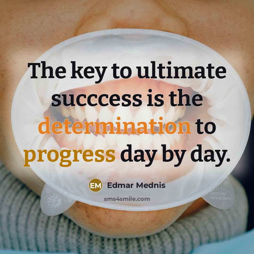 “The key to ultimate succcess is the determination to progress…” quote by Edmar Mednis