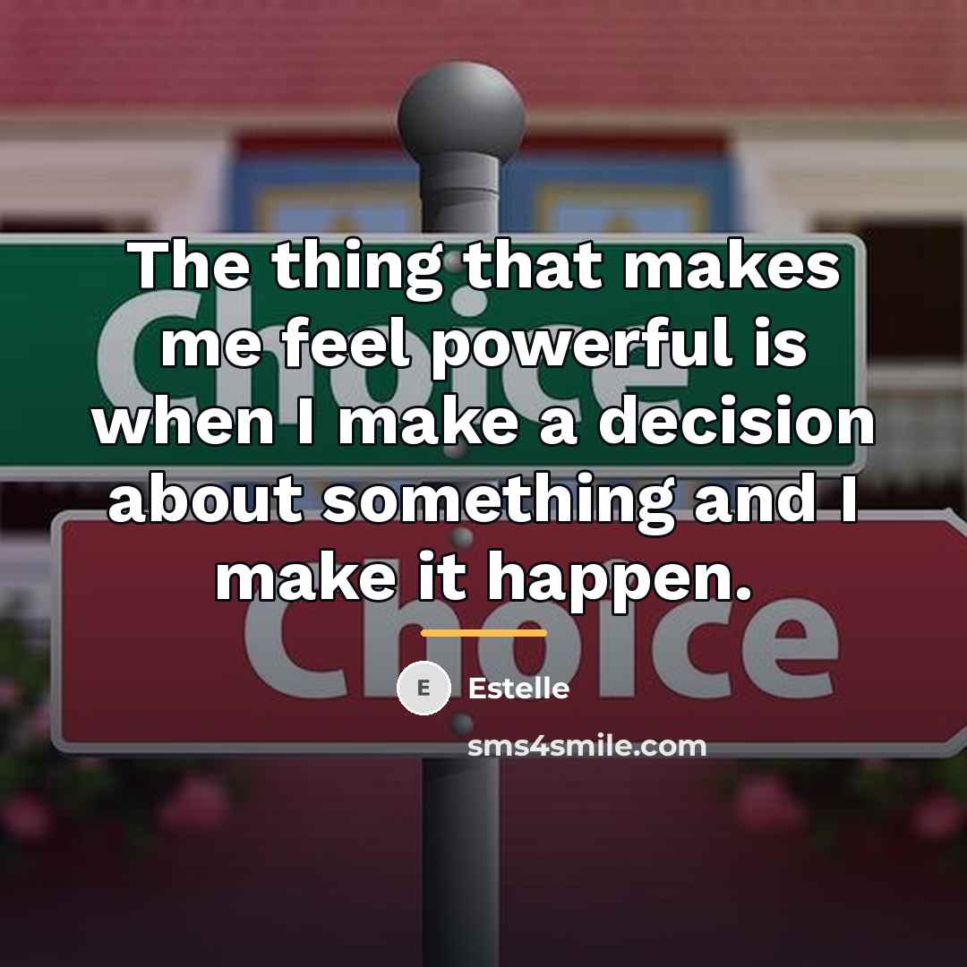 “The thing that makes me feel powerful is when I…” quote by Estelle