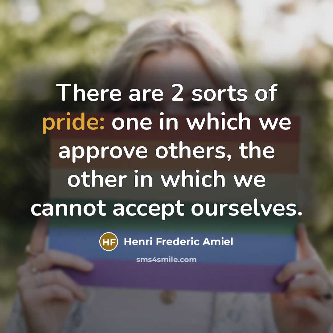 “There are 2 sorts of pride: one in which we…” quote by Henri Frederic Amiel