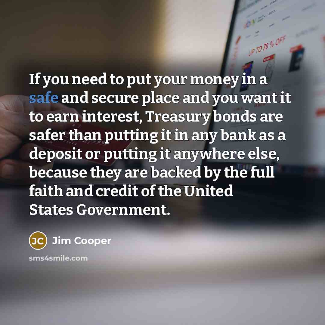 “If you need to put your money in a safe…” quote by Jim Cooper