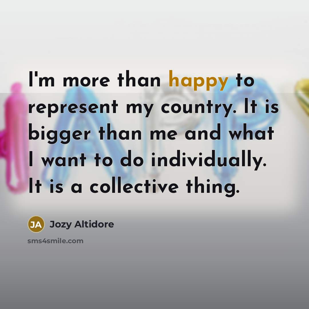“I'm more than happy to represent my country. It is…” quote by Jozy Altidore