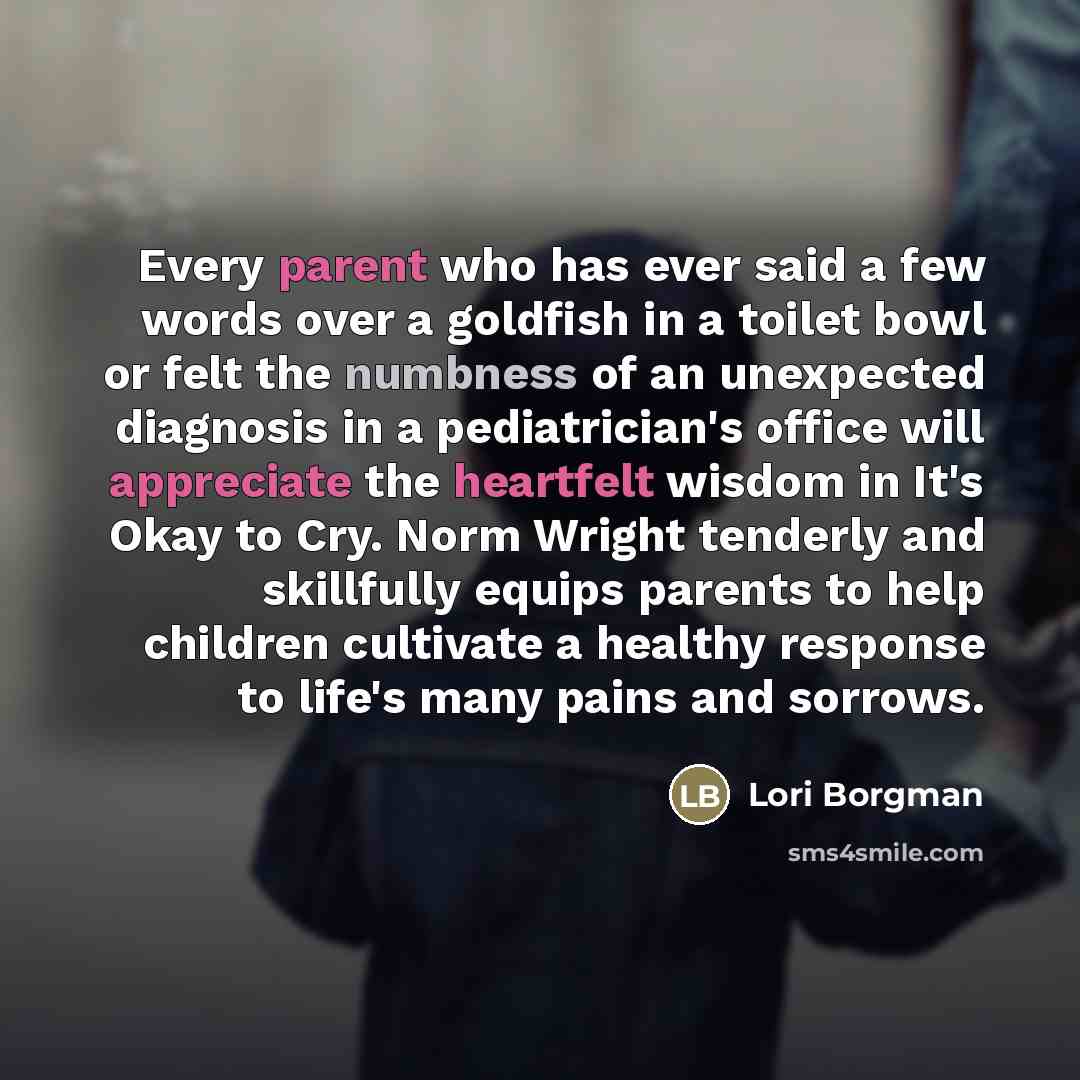“Every parent who has ever said a few words over…” quote by Lori Borgman