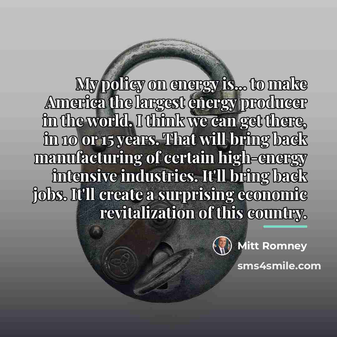 “My policy on energy is... to make America the largest…” quote by Mitt Romney