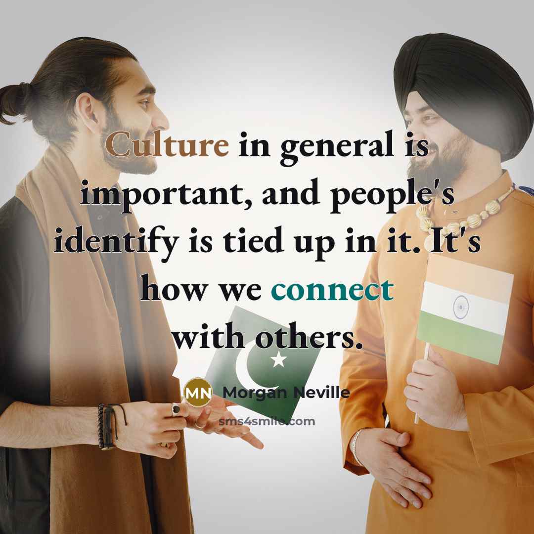 “Culture in general is important, and people's identify is tied…” quote by Morgan Neville