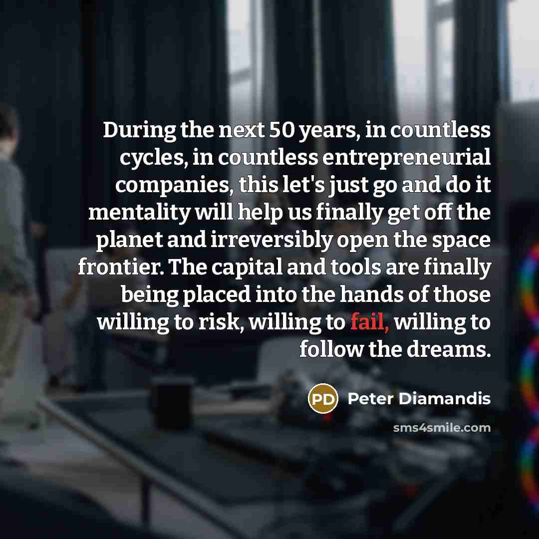 “During the next 50 years, in countless cycles, in countless…” quote by Peter Diamandis