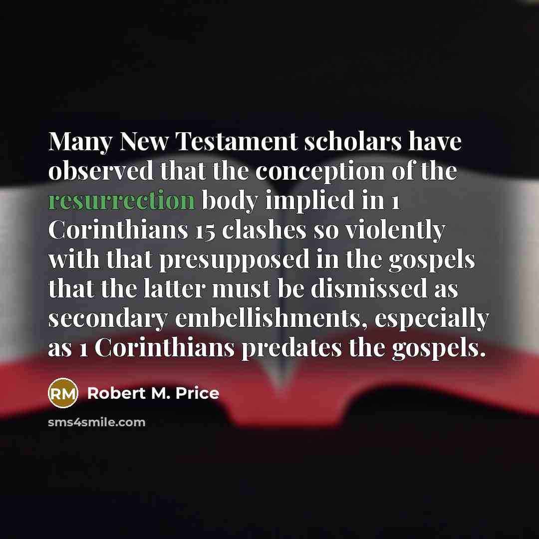 “Many New Testament scholars have observed that the conception of…” quote by Robert M. Price