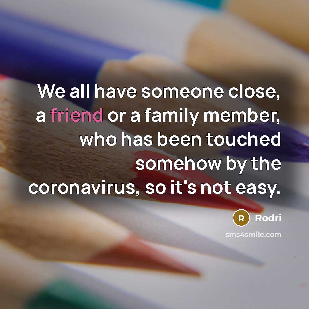 “We all have someone close, a friend or a family…” quote by Rodri