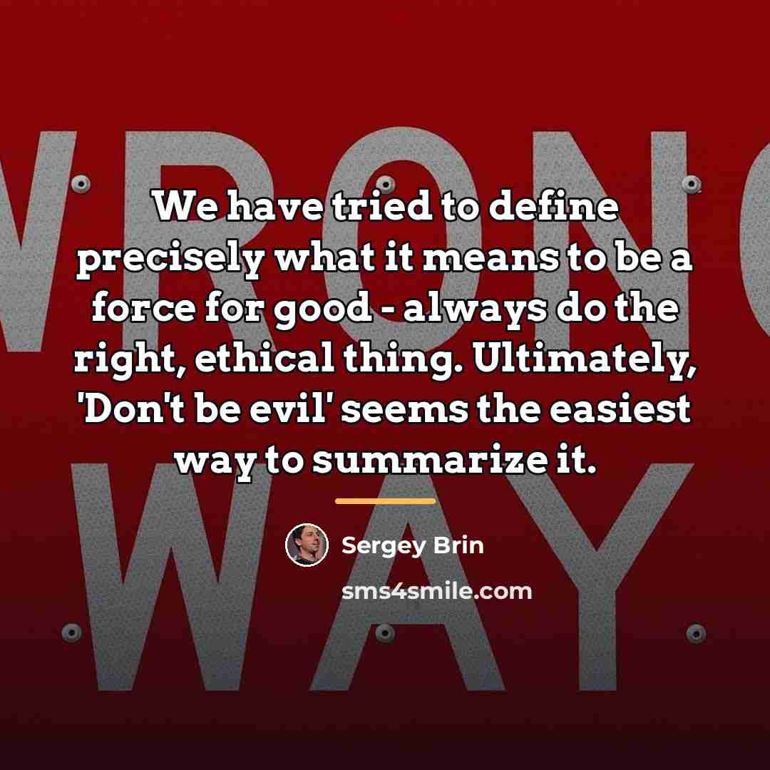 “We have tried to define precisely what it means to…” quote by Sergey Brin