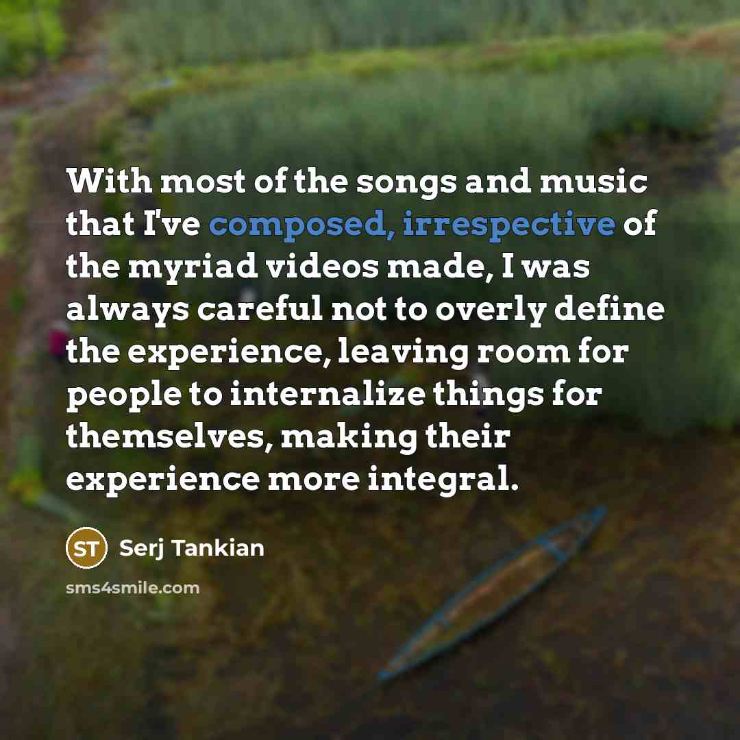 “With most of the songs and music that I've composed,…” quote by Serj Tankian