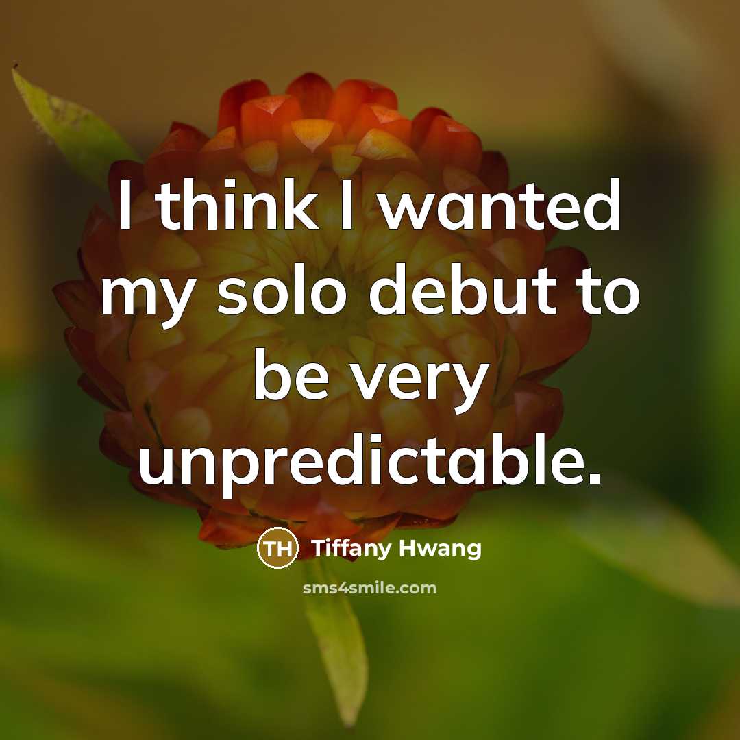 “I think I wanted my solo debut to be very…” quote by Tiffany Hwang