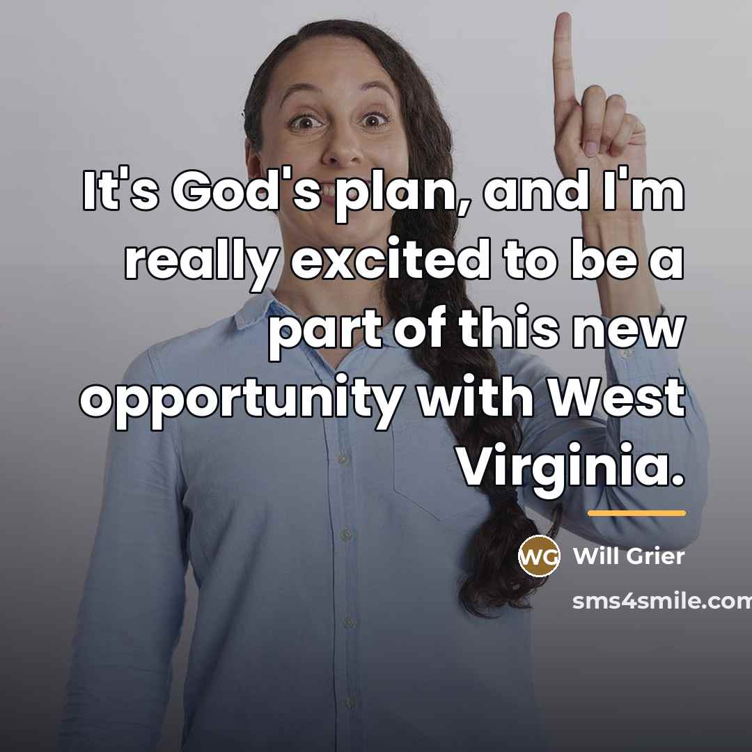 “It's God's plan, and I'm really excited to be a…” quote by Will Grier
