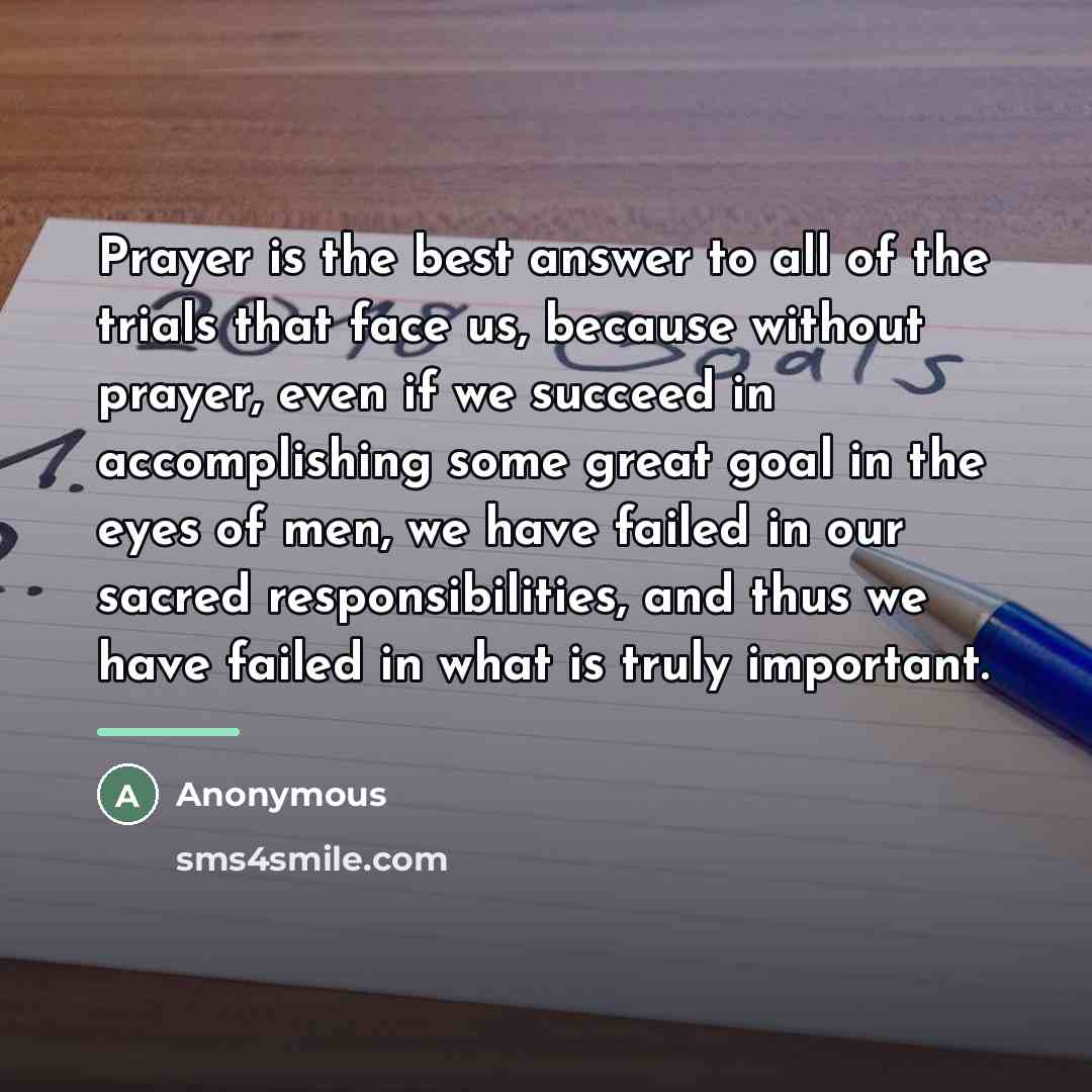 “Prayer is the best answer to all of the trials…” quote by Thomas Yellowtail Crow