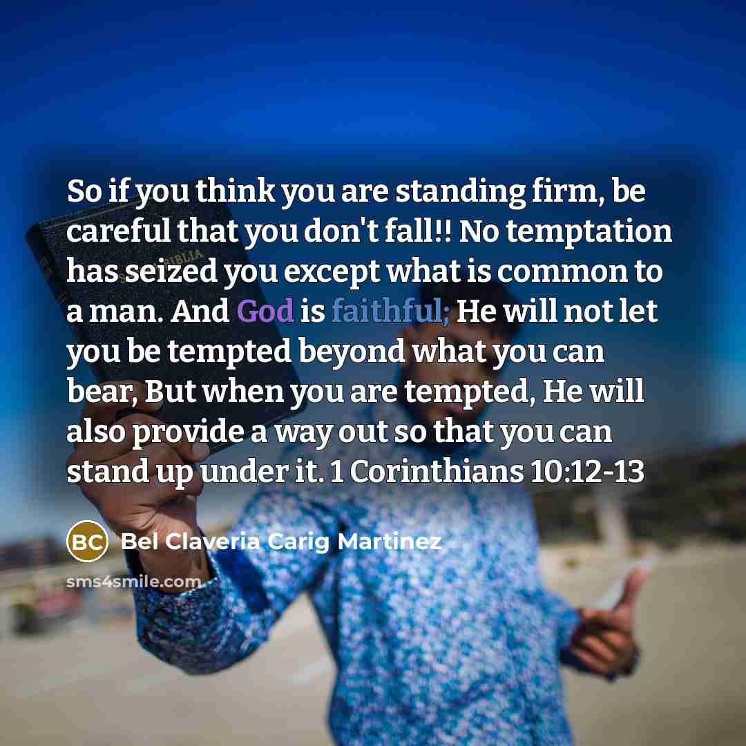 “So if you think you are standing firm, be careful…” quote by Bel Claveria Carig Martinez