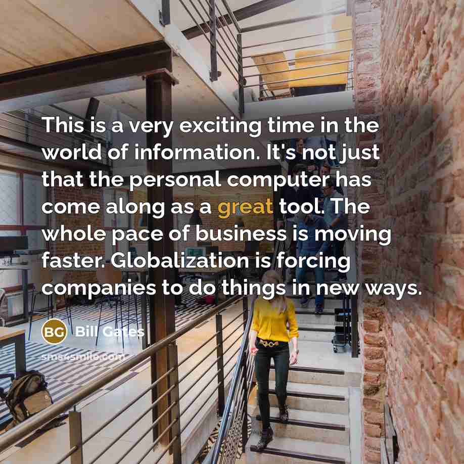 “This is a very exciting time in the world of…” quote by Bill Gates