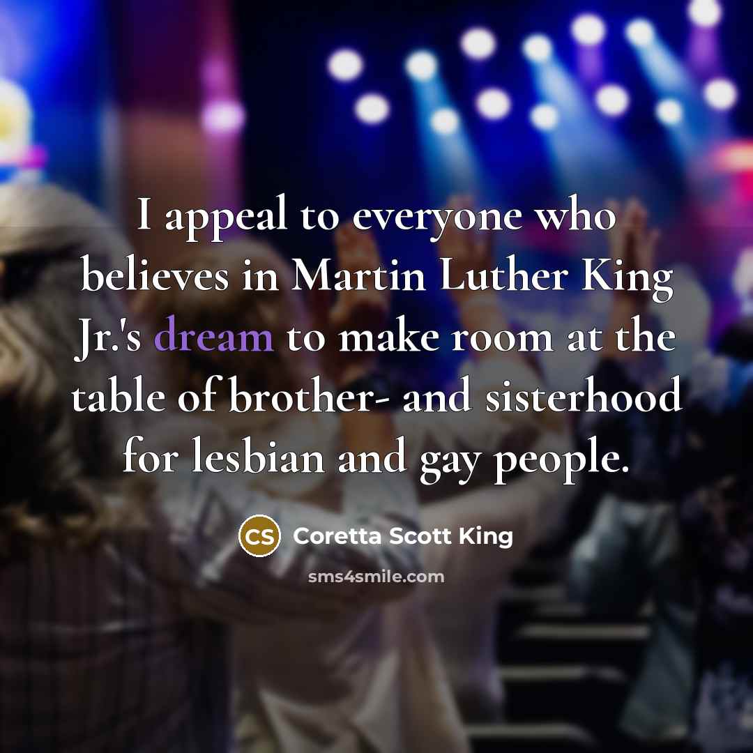 “I appeal to everyone who believes in Martin Luther King…” quote by Coretta Scott King