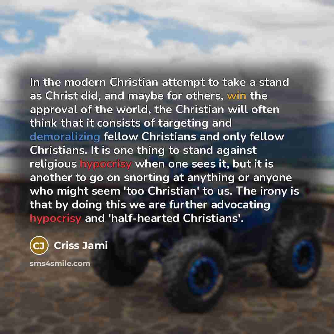 “In the modern Christian attempt to take a stand as…” quote by Criss Jami