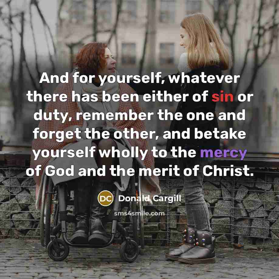 “And for yourself, whatever there has been either of sin…” quote by Donald Cargill