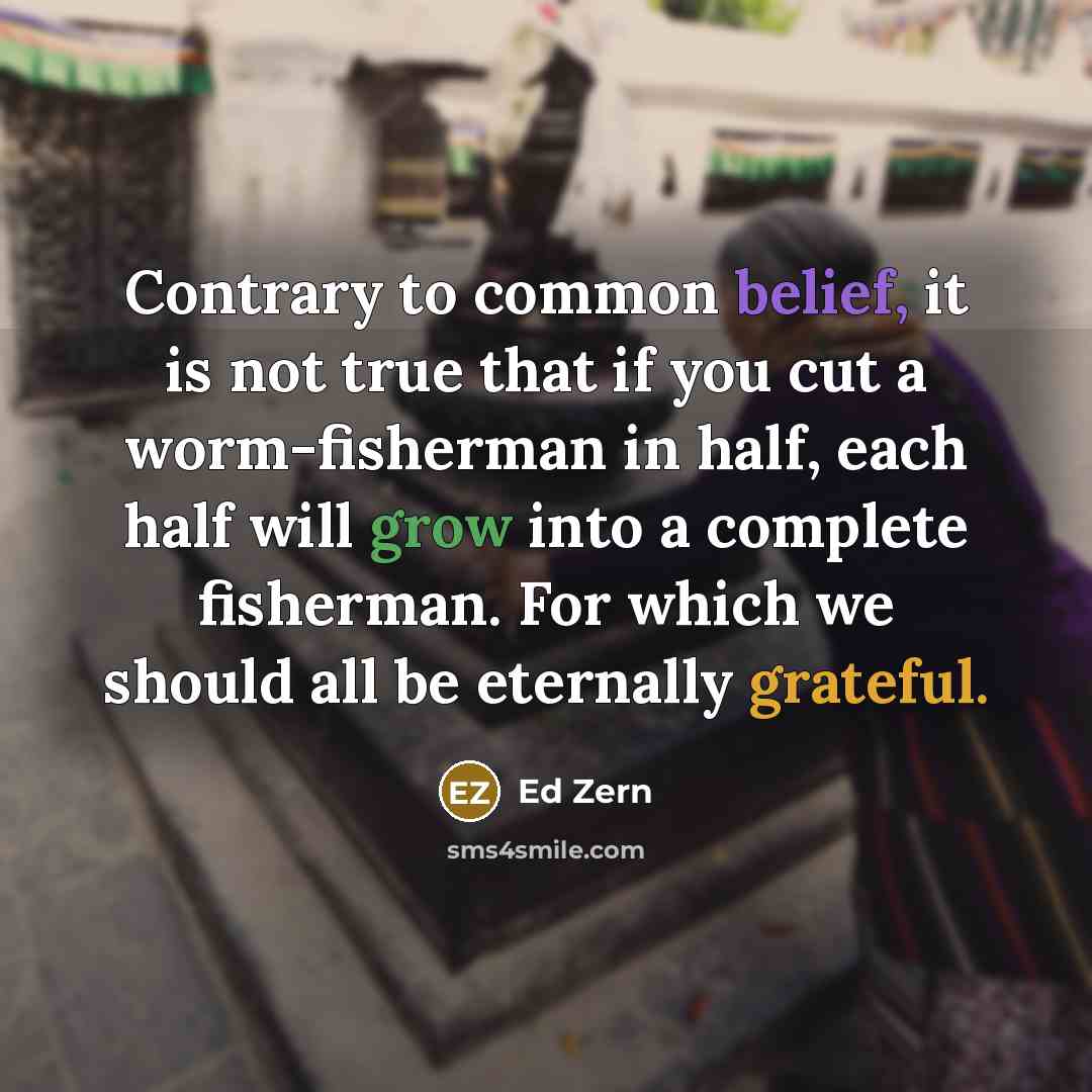 “Contrary to common belief, it is not true that if…” quote by Ed Zern