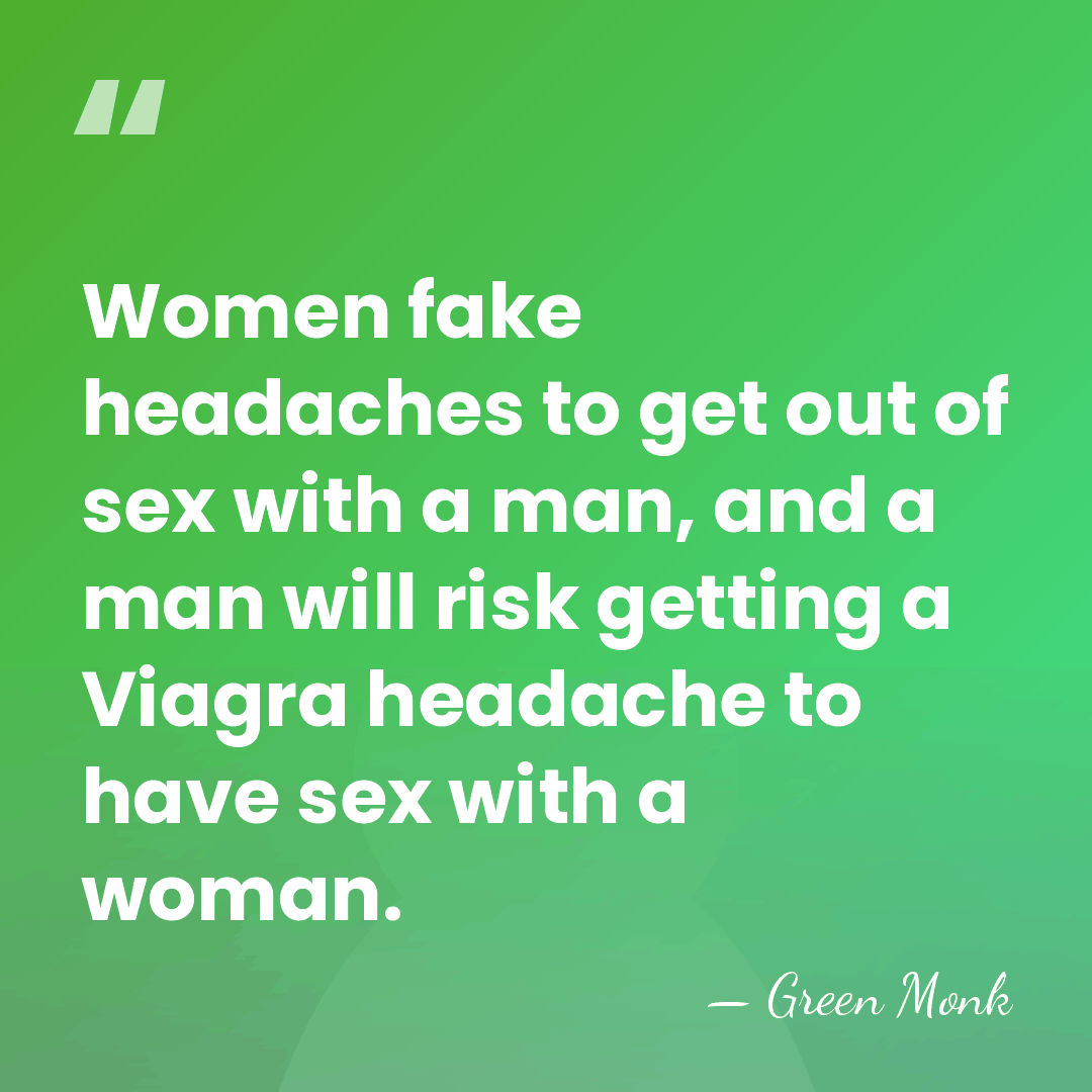 Women fake headaches to get out of sex with a man, and&hellip; - Green Monk
