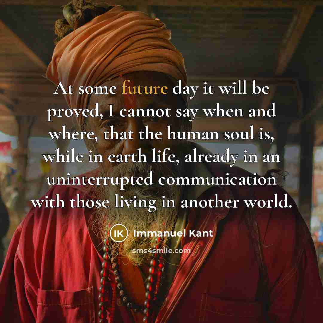 “At some future day it will be proved, I cannot…” quote by Immanuel Kant