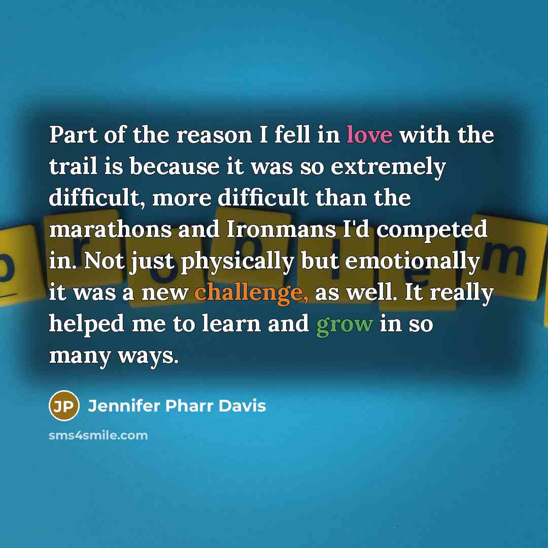 “Part of the reason I fell in love with the…” quote by Jennifer Pharr Davis