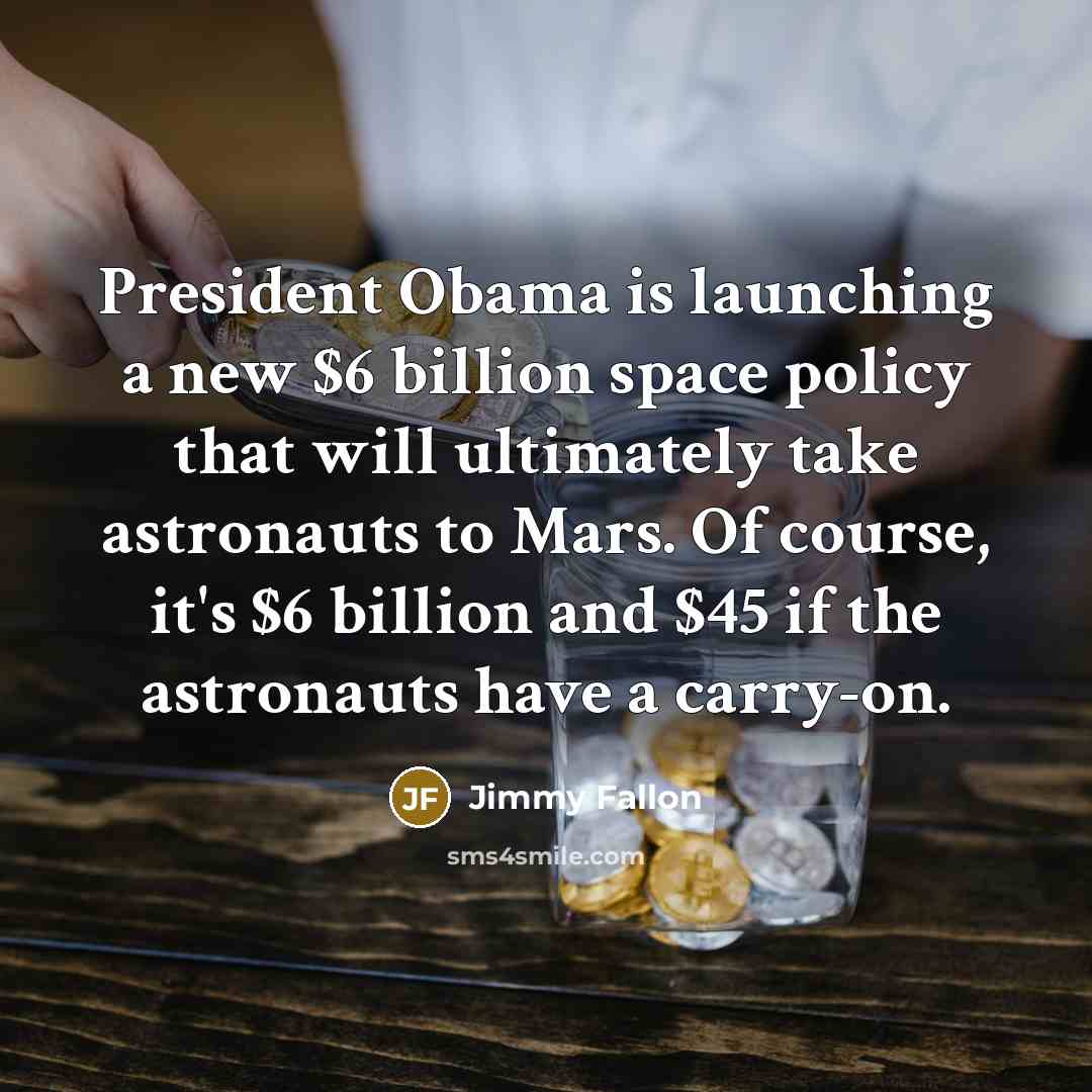 “President Obama is launching a new $6 billion space policy…” quote by Jimmy Fallon