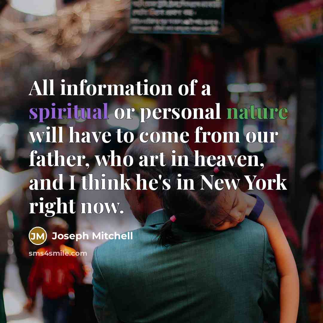 “All information of a spiritual or personal nature will have…” quote by Joseph Mitchell
