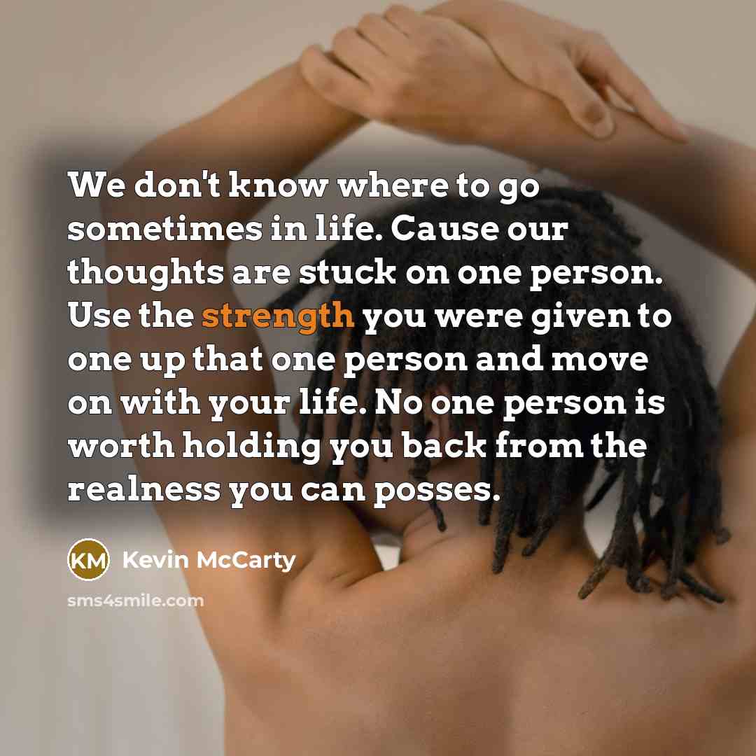 “We don't know where to go sometimes in life. Cause…” quote by Kevin McCarty