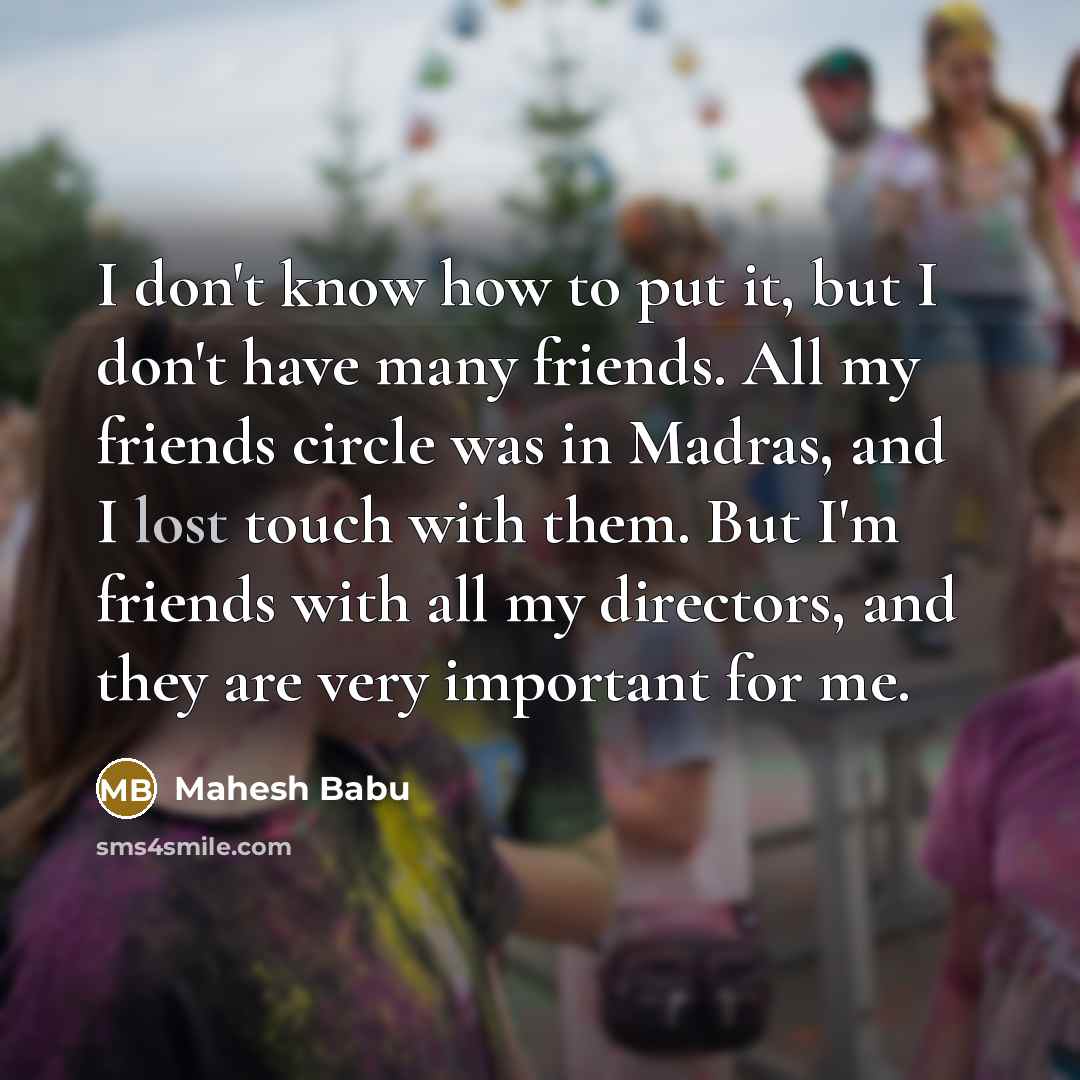 “I don't know how to put it, but I don't…” quote by Mahesh Babu