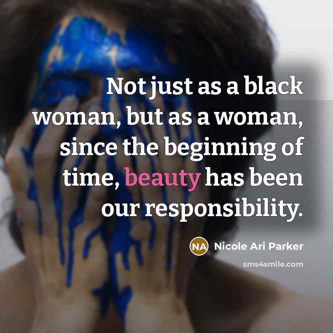 “Not just as a black woman, but as a woman,…” quote by Nicole Ari Parker