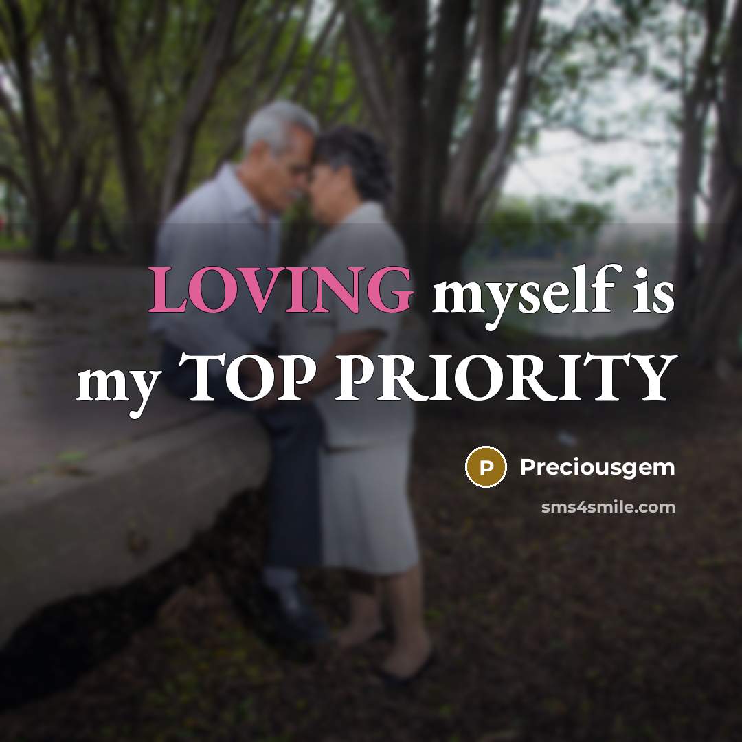 “LOVING myself is my TOP PRIORITY…” quote by Preciousgem