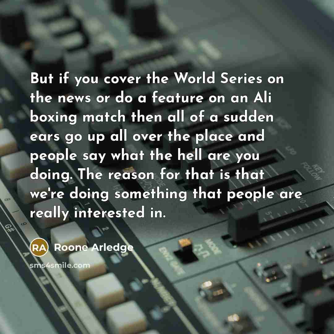 “But if you cover the World Series on the news…” quote by Roone Arledge