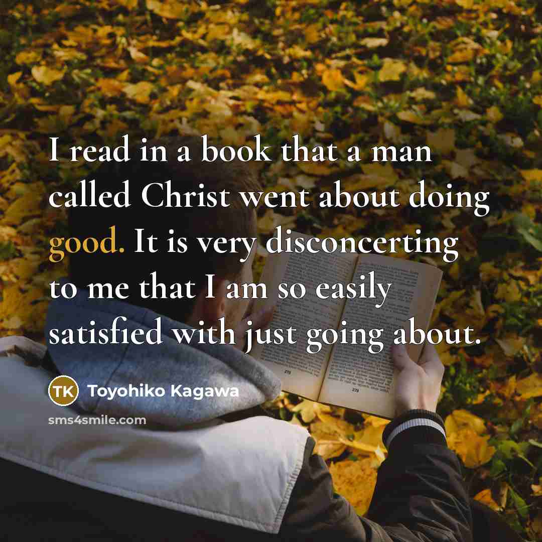 “I read in a book that a man called Christ…” quote by Toyohiko Kagawa