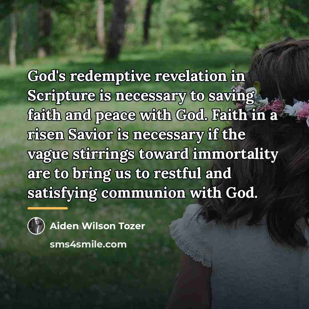 “God's redemptive revelation in Scripture is necessary to saving faith…” quote by Aiden Wilson Tozer