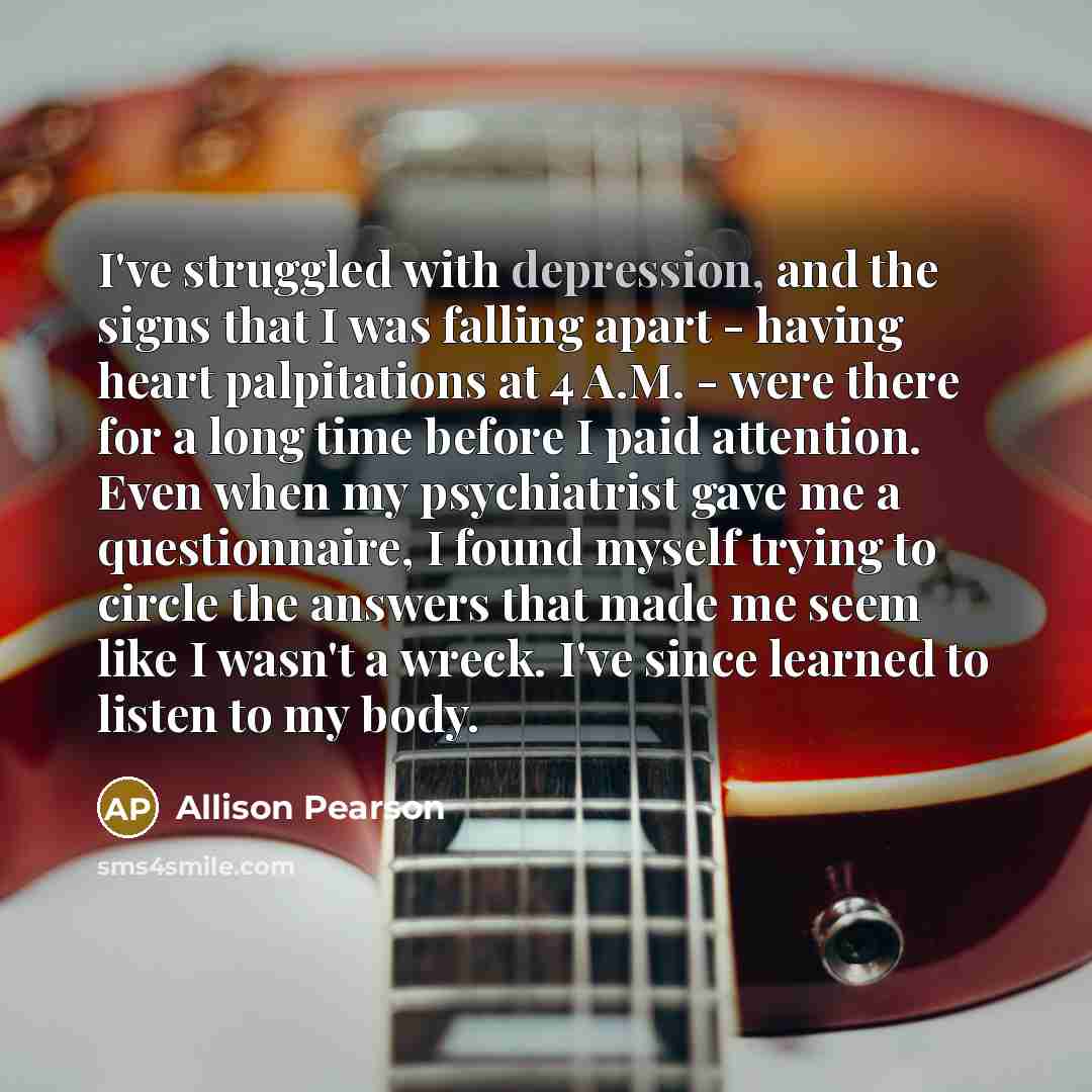 “I've struggled with depression, and the signs that I was…” quote by Allison Pearson