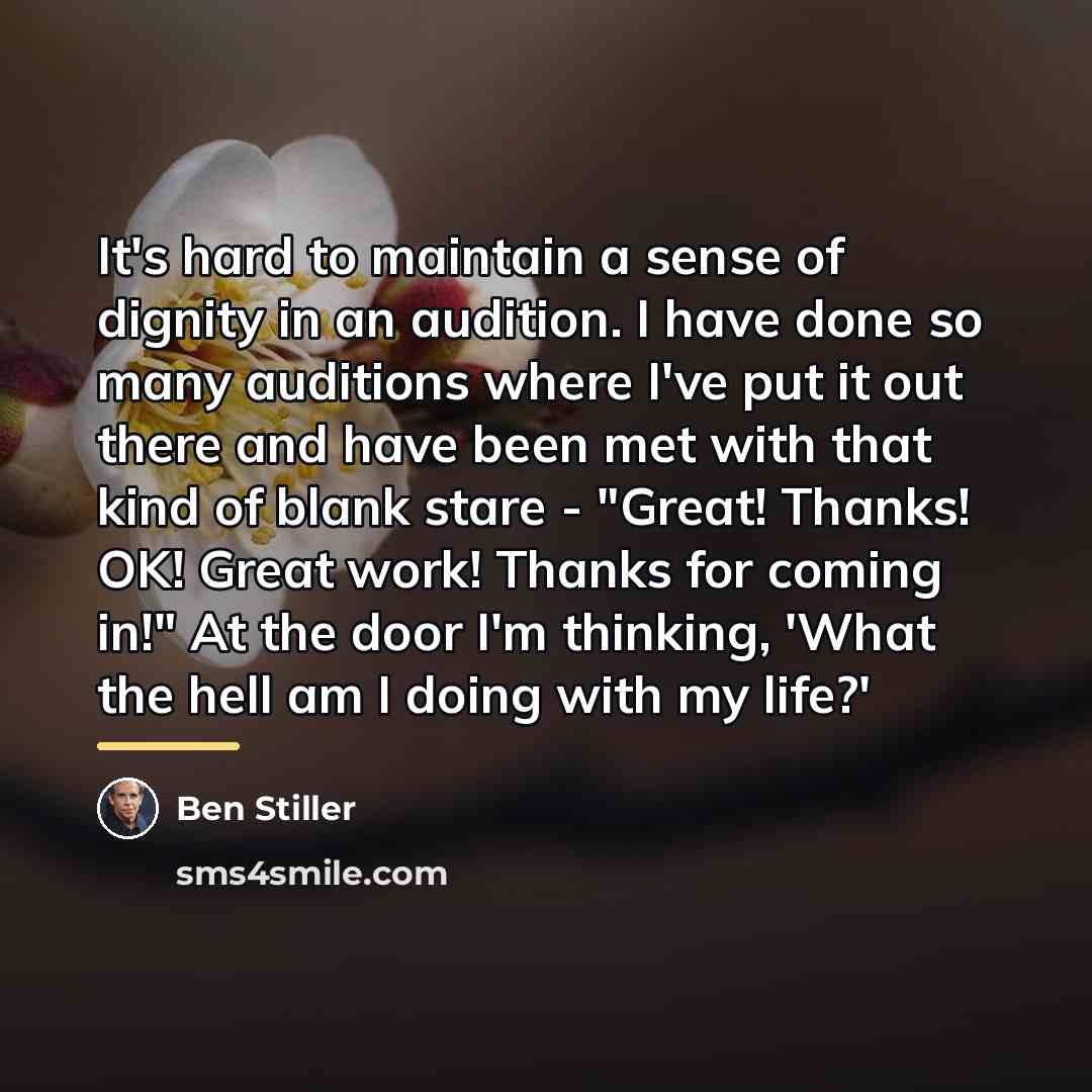 “It's hard to maintain a sense of dignity in an…” quote by Ben Stiller