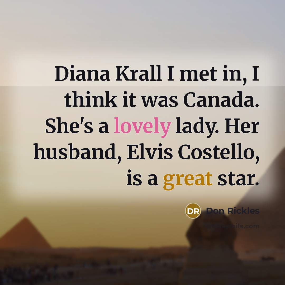 “Diana Krall I met in, I think it was Canada.…” quote by Don Rickles