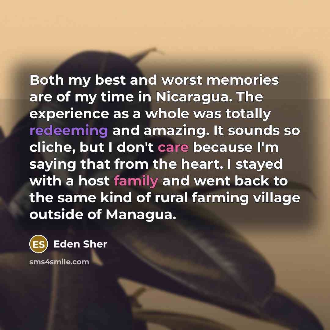 “Both my best and worst memories are of my time…” quote by Eden Sher