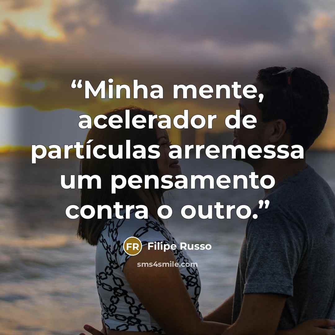 “Minha mente, acelerador de partículas arremessa um pensamento contra o outro.” quote by Filipe Russo